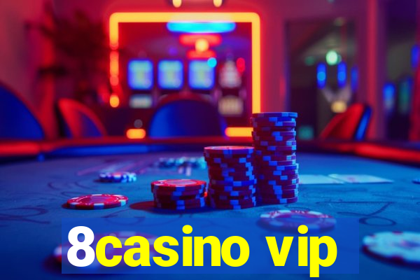 8casino vip