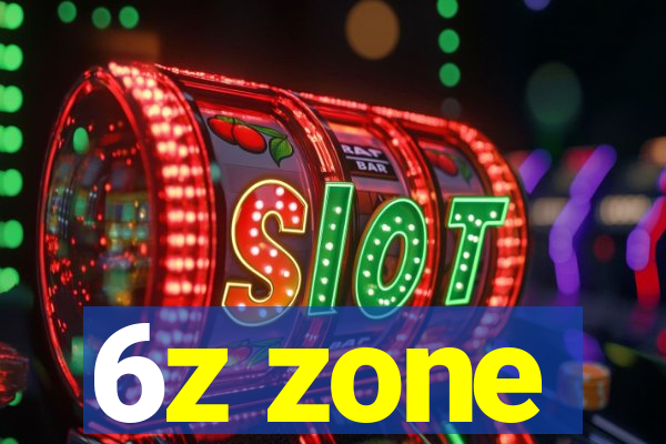 6z zone