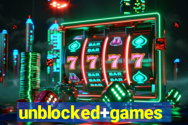 unblocked+games