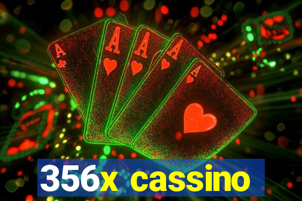 356x cassino