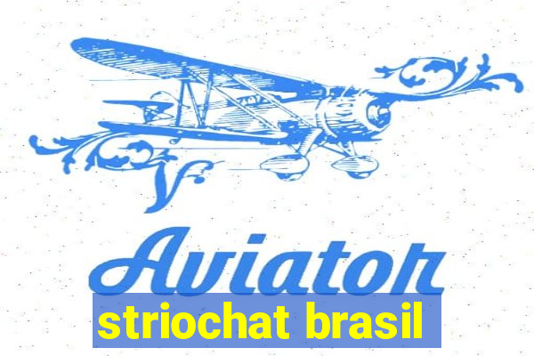 striochat brasil