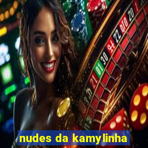 nudes da kamylinha