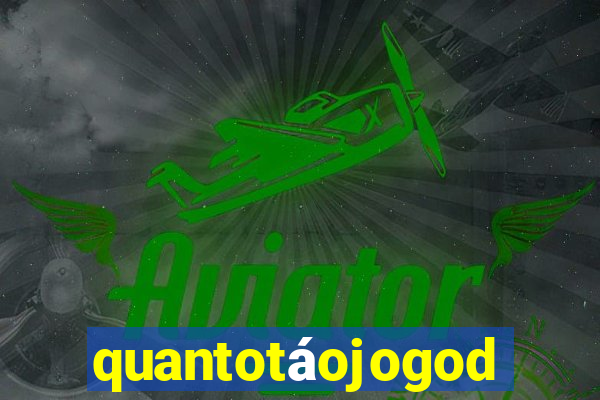 quantotáojogodo