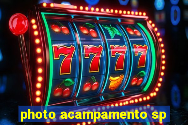 photo acampamento sp