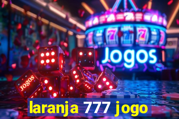 laranja 777 jogo