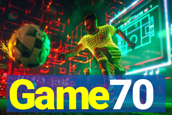 Game70