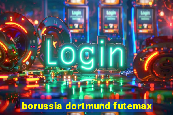 borussia dortmund futemax