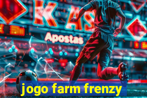 jogo farm frenzy