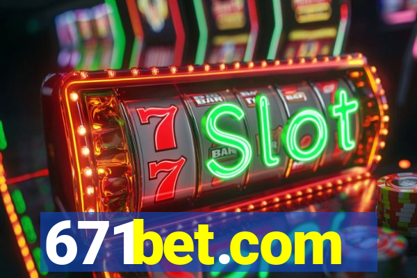 671bet.com