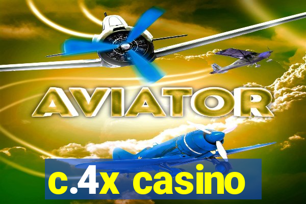 c.4x casino