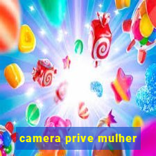 camera prive mulher