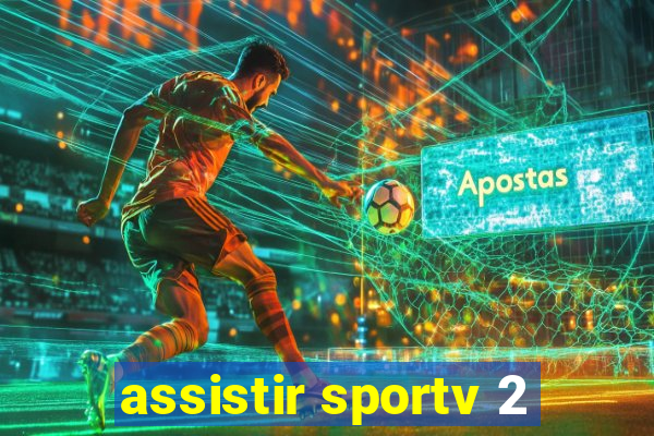 assistir sportv 2