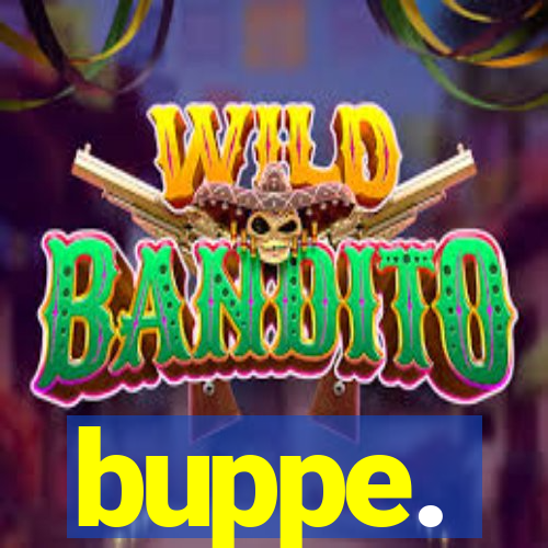 buppe.