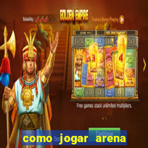 como jogar arena breakout: infinite