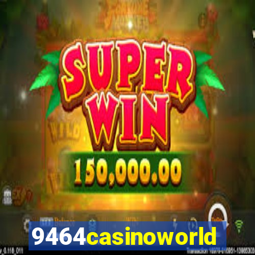 9464casinoworld