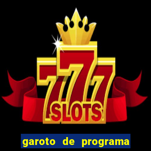 garoto de programa zona leste