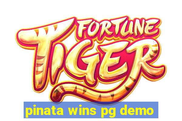 pinata wins pg demo