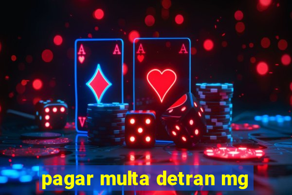 pagar multa detran mg