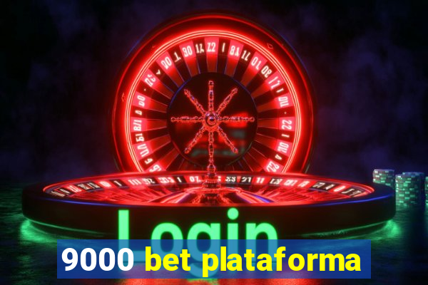 9000 bet plataforma
