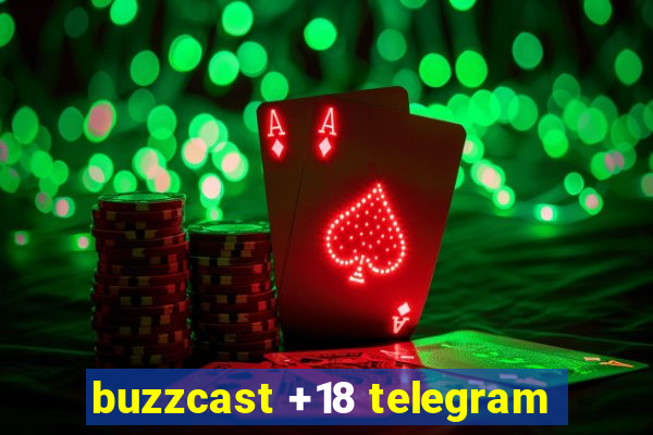 buzzcast +18 telegram