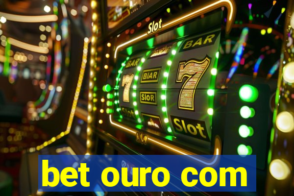 bet ouro com