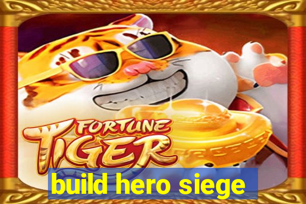 build hero siege