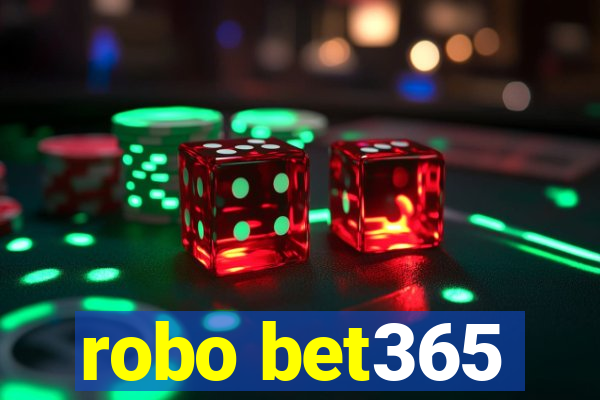 robo bet365