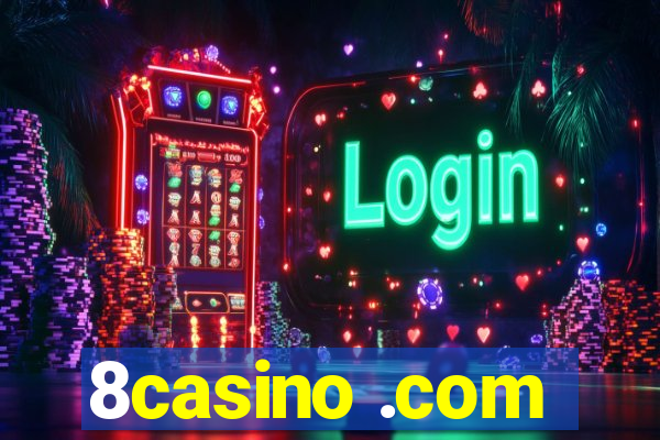 8casino .com
