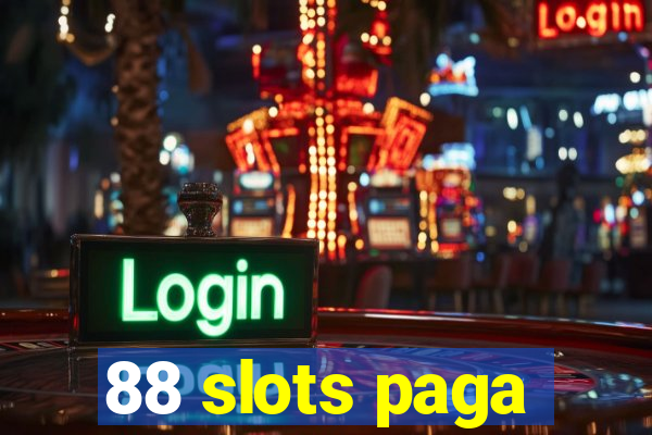 88 slots paga