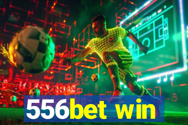 556bet win