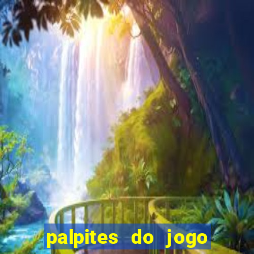 palpites do jogo aberto hoje