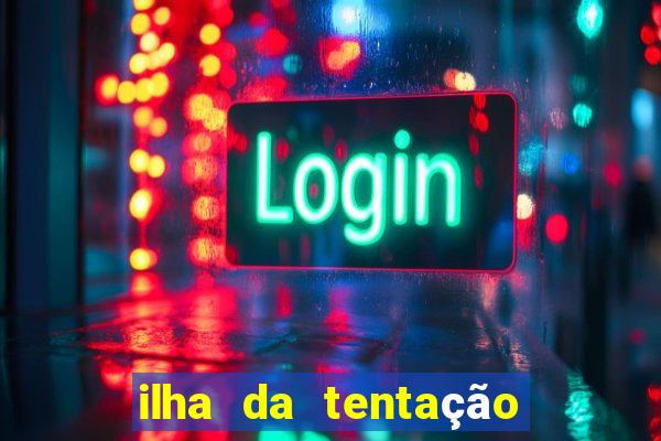 ilha da tentação brasil telegram