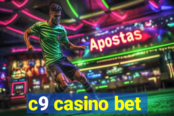 c9 casino bet