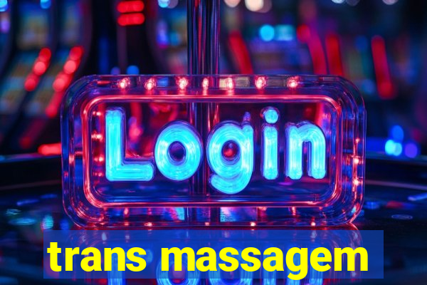 trans massagem