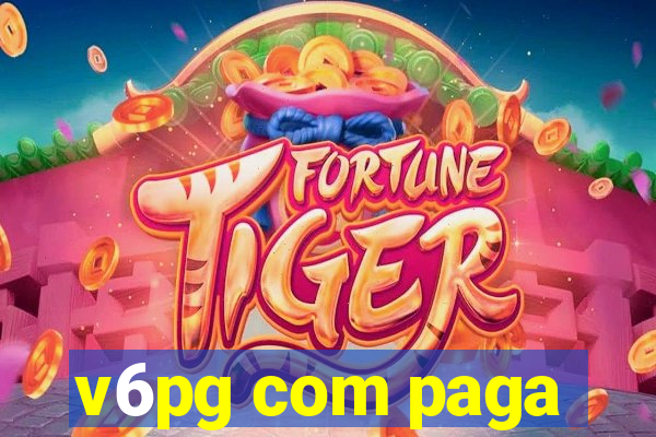 v6pg com paga