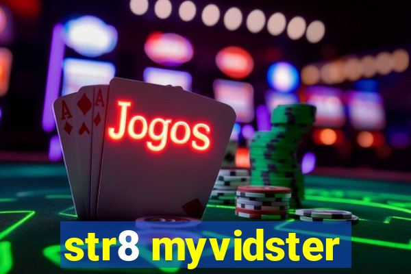str8 myvidster