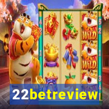 22betreview