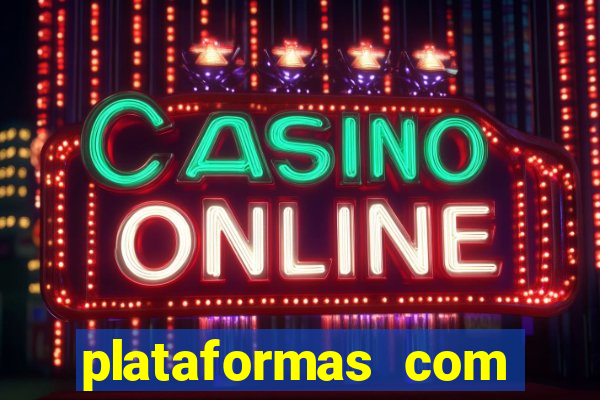 plataformas com jogo demo