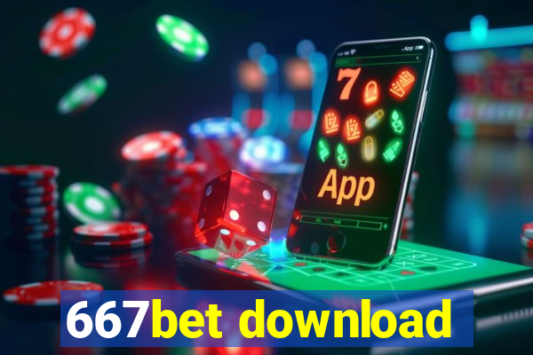 667bet download