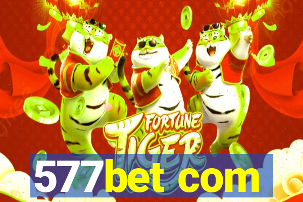 577bet com