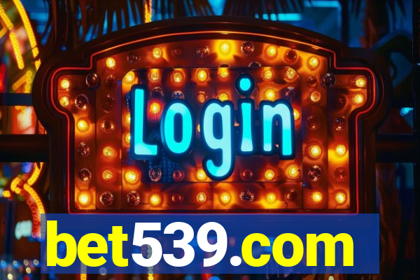 bet539.com