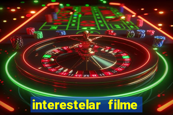 interestelar filme completo dublado telegram interestelar