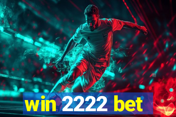 win 2222 bet