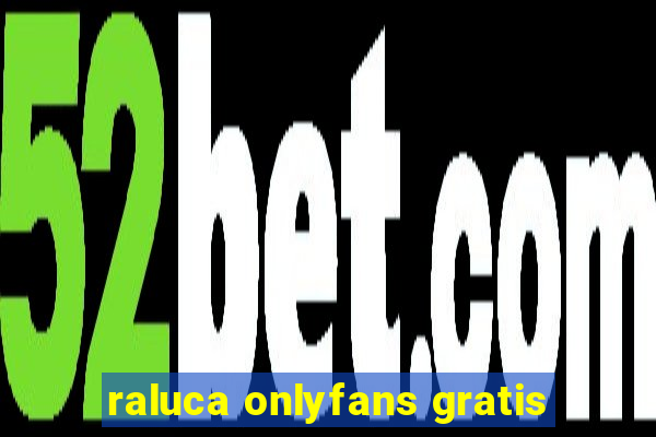 raluca onlyfans gratis