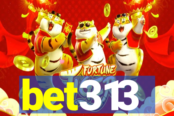 bet313