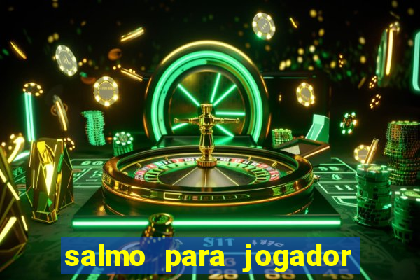 salmo para jogador de futebol