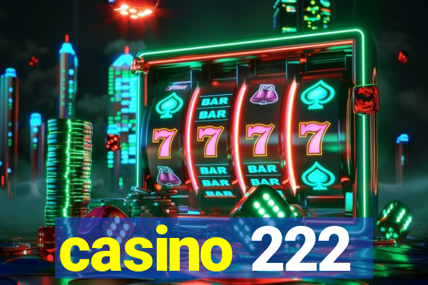 casino 222
