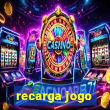 recarga jogo