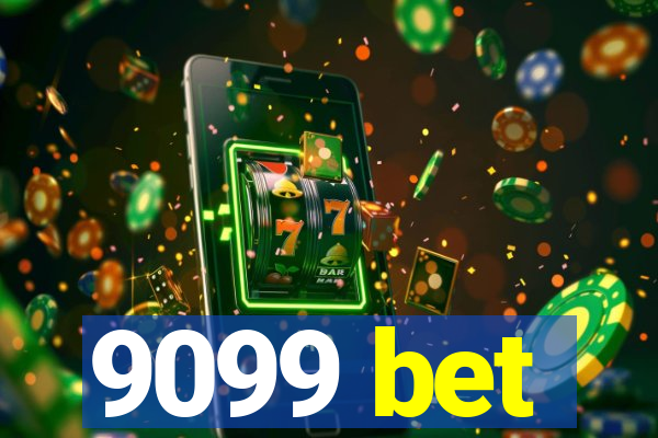 9099 bet