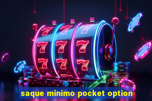saque minimo pocket option